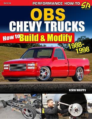 OBS Chevy Trucks 1988-1998: How to Build & Modify - Kevin Whipps - cover