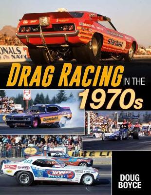 Drag Racing in the 1970s - Doug Boyce - cover