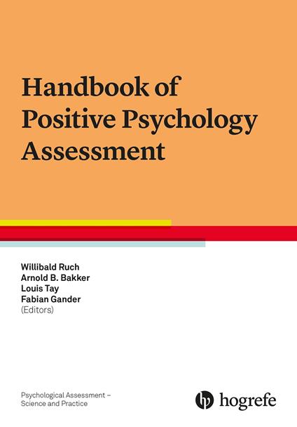 Handbook of Positive Psychology Assessment