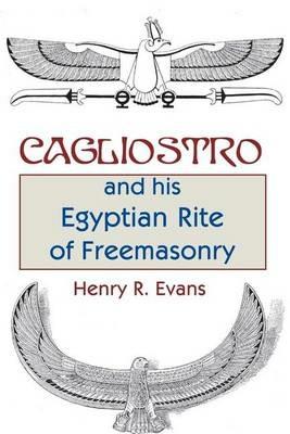 Cagliostro and his Egyptian Rite of Freemasonry