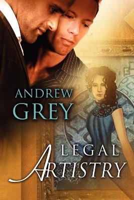 Legal Artistry - Andrew Grey - cover