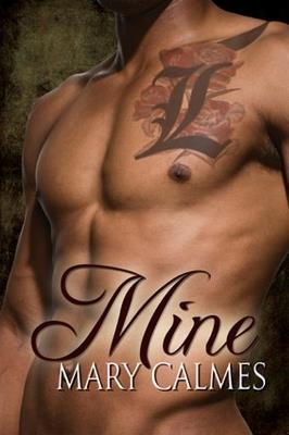 Mine - Mary Calmes - cover