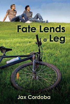 Fate Lends a Leg - Jax Cordoba - cover