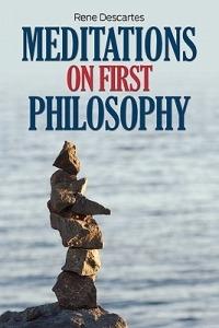 Meditations on First Philosophy - Rene Descartes - cover