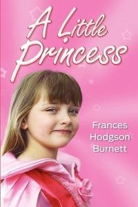 A Little Princess - Frances Hodgson Burnett - cover