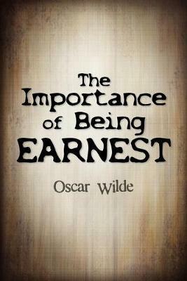 The Importance Of Being Earnest - Oscar Wilde - cover