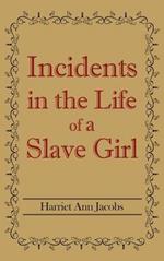 Incidents in the Life of a Slave Girl