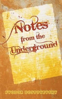 Notes from the Underground - Fyodor Dostoyevsky - cover