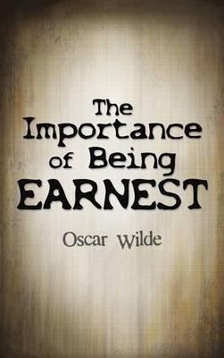 The Importance of Being Earnest - Oscar Wilde - cover