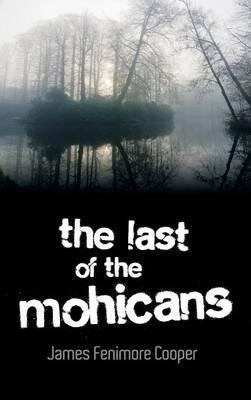 The Last of the Mohicans - James Fenimore Cooper - cover