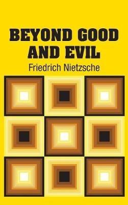 Beyond Good and Evil - Friedrich Wilhelm Nietzsche - cover