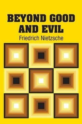Beyond Good and Evil - Friedrich Wilhelm Nietzsche - cover