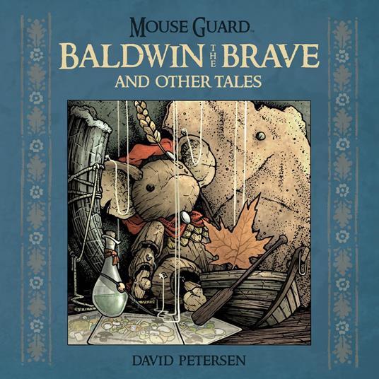 Mouse Guard: Baldwin the Brave and Other Tales - David Petersen - ebook