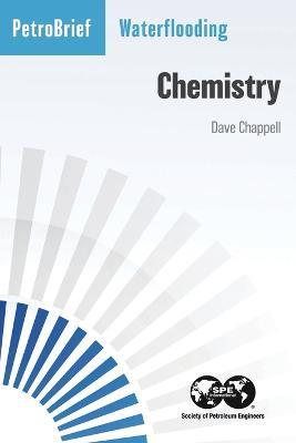 Waterflooding: Chemistry - Dave Chappell - cover