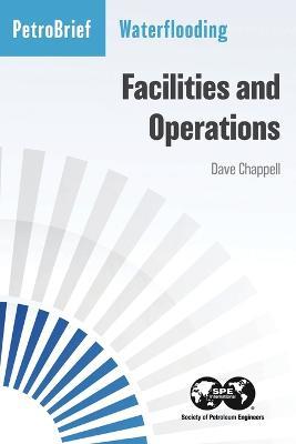 Waterflooding Facilities and Operations - Dave Chappell - cover