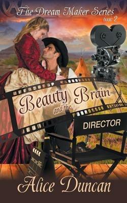 Beauty and the Brain (The Dream Maker Series, Book 2) - Alice Duncan - cover