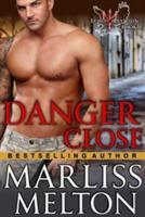 Danger Close (The Echo Platoon Series, Book 1) - Marliss Melton - cover