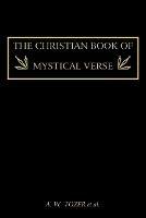 The Christian Book of Mystical Verse - A W Tozer - cover