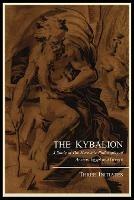 The Kybalion; A Study of the Hermetic Philosophy of Ancient Egypt and Greece, by Three Initiates - Three Initiates - cover