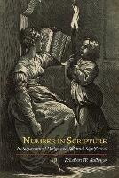 Number in Scripture: Its Supernatural Design and Spiritual Significance - E W Bullinger - cover
