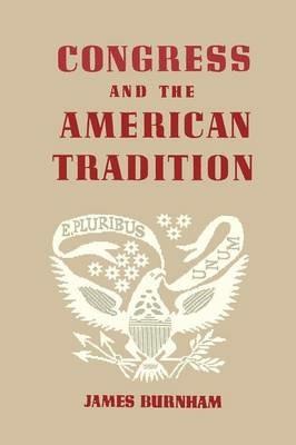 Congress and the American Tradition - James Burnham - cover