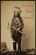 A Study of Bows and Arrows