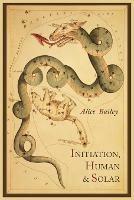 Initiation, Human and Solar - Alice Bailey - cover
