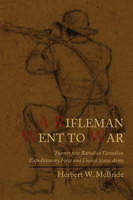 A Rifleman Went to War - Herbert Wes McBride - cover