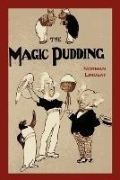 The Magic Pudding: Being the Adventures of Bunyip Bluegum and His Friends - Norman Lindsay - cover