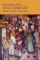 Social Choice and Individual Values - Kenneth Joseph Arrow - cover