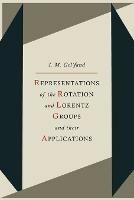 Representations of the Rotation and Lorentz Groups and Their Applications - I M Gelfand,R a Minlos - cover