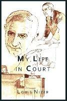 My Life in Court - Louis Nizer - cover