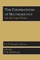 The Foundations of Mathematics and Other Logical Essays - Frank Plumpton Ramsey - cover