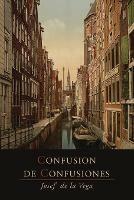 Confusion de Confusiones [1688]: Portions Descriptive of the Amsterdam Stock Exchange - Jose De La Vega - cover