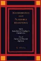 Mathematics and Plausible Reasoning [Two Volumes in One] - George Polya - cover