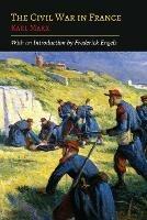 The Civil War in France - Karl Marx,Friedrich Engels - cover