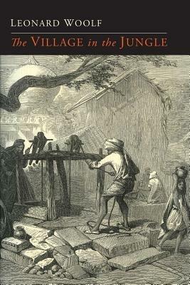 The Village in the Jungle - Leonard Woolf - cover