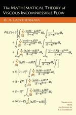 The Mathematical Theory of Viscous Incompressible Flow