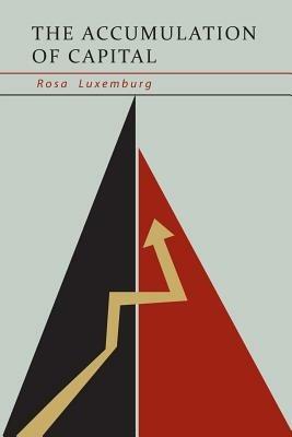 The Accumulation of Capital - Rosa Luxemburg - cover