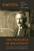 The Principle of Relativity: A Collection of Original Memoirs on the Special and General Theory of Relativity