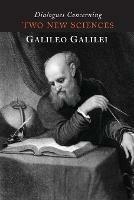 Dialogues Concerning Two New Sciences - Galileo Galilei - cover