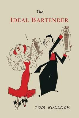 The Ideal Bartender - Tom Bullock - cover