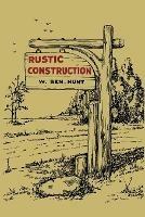 Rustic Construction - W Ben Hunt - cover