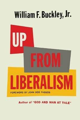 Up from Liberalism - William F Buckley - cover