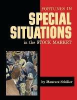 Fortunes in Special Situations in the Stock Market - Maurece Schiller - cover