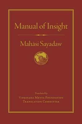 Manual of Insight - Mahasi Sayadaw,Vispassana Metta Foundation Translation Committee - cover