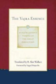 The Vajra Essence: Dudjom Lingpa's Visions of the Great Perfection Volume 3