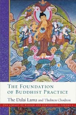 The Foundation of Buddhist Practice: The Library of Wisdom and Compassion Volume 2 - His Holiness the Dalai Lama,Venerable Thubten - cover