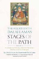 The Fourteenth Dalai Lama's Stages of the Path, Volume 2: An Annotated Commentary on the Fifth Dalai Lama's Oral Transmission of Mañjusri - Dalai Lama - cover