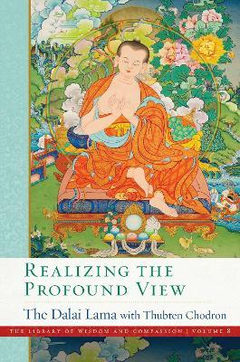 Realizing the Profound View - Dalai Lama,Thubten Chodron - cover